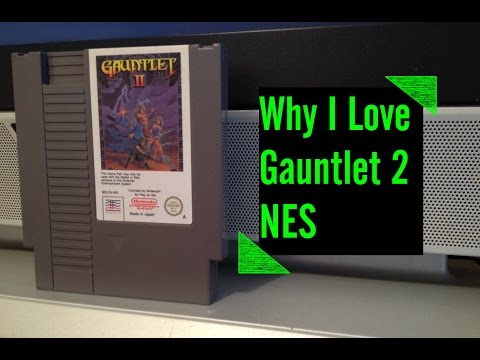 Why I Love, Gauntlet 2, NES