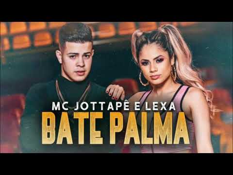 BATE PALMA - MC JOTTAPÊ feat LEXA
