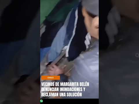 Chaco - Inundaciones en Margarita Belén