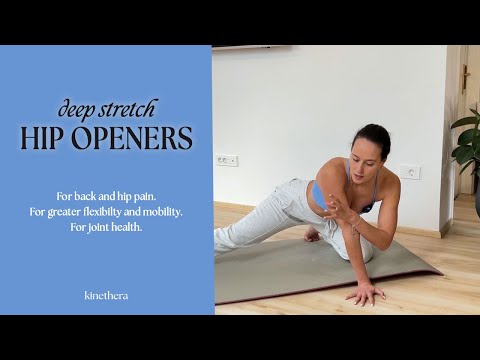 Deep stretch HIP OPENERS I Kinethera