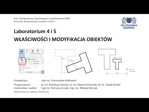 AutoCAD 2020 - Laboratorium 4 i 5 - Właściwości i modyfikacja obiektów