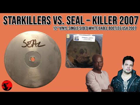 Starkillers vs. Seal – Killer 2007 (12" Vinyl Single Sided White Label Bootleg USA 2007)