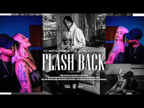 Mc Motta Original - Flashback Feat. Dj MK autentico