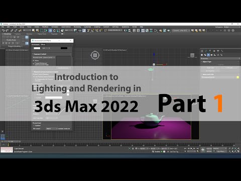 Introduction to Lighting and Rendering in 3ds Max 2022 part 1