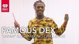 Famous Dex Attempts To Make Sushi From Scratch | Artist Challenge