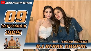 Download lagu DJ OCAK GRAND DRAGON 09 SEPTEMBER 2025 GASPOL LAGI mp3