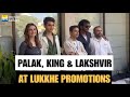 Palak Tiwari Rapper King Lakshvir Saran At Lukkhe Promotions
