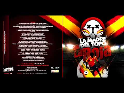 La Madre del Topo - La Roja (La canción de la selección Española)