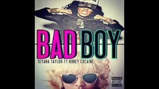 Bad Boy - Teyana Taylor Ft. Honey Cocaine