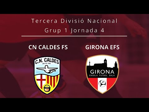 Tercera Divisió Nacional. J.4. CN Caldes FS - Girona EFS