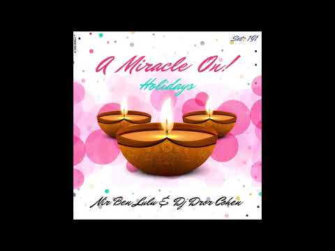Set 191 - A Miracle On Holidays - Nir Ben Lulu & Dj Dror Cohen