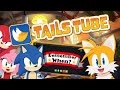 TailsTube #5 (Remember When?)
