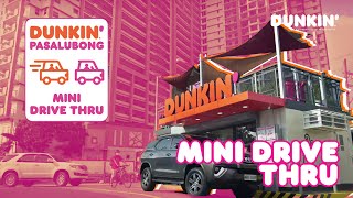 Dunkin' Pasalubong: Mini Drive Thru | Dunkin' PH
