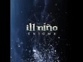 Ill Niño - March Against Me