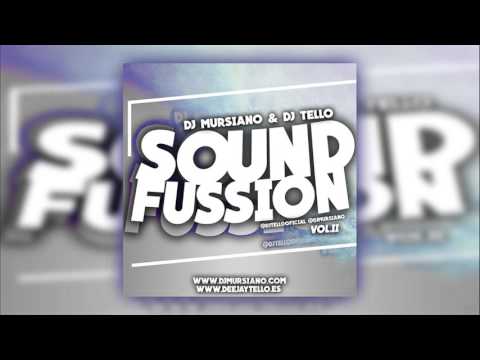 17. Sound Fussion Vol2º Noviembre 2015 ( Dj Mursiano & Dj Tello )