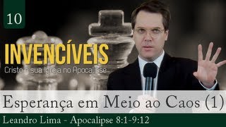 10. Apocalipse 8 e 9 - Esperança em Meio ao Caos (Parte 1) - Leandro Lima