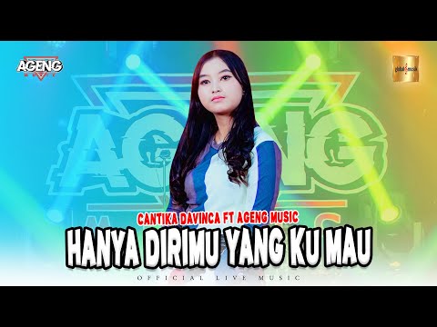 Cantika Davinca ft Ageng Music - Hanya Dirimu Yang Ku Mau (Official LM ) Spesial Ulang Tahun