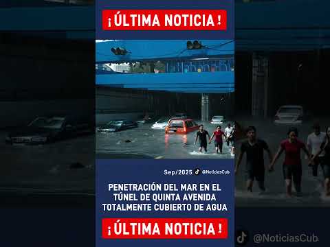 Penetración del Mar en la Ciudad de La Habana dejando el Túnel de 5ta Avenida cubierto de agua.