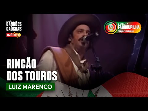 RINCÃO DOS TOUROS - LUIZ MARENCO