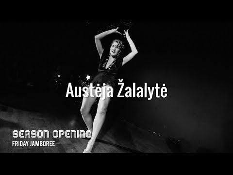 Austėja Žalalytė | Friday Jamboree - Season Opening