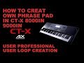 HOW CREATE USER PHRASE PAD IN CASIO CT X 9000IN 8000IN TUTORIAL