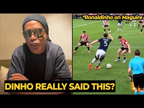 Is Ronaldinho reacting to Harry Maguire’s dribbling against Bilbao? Man Utd News