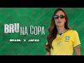 BRU AT THE WORLD CUP Brazil Vs Japan
