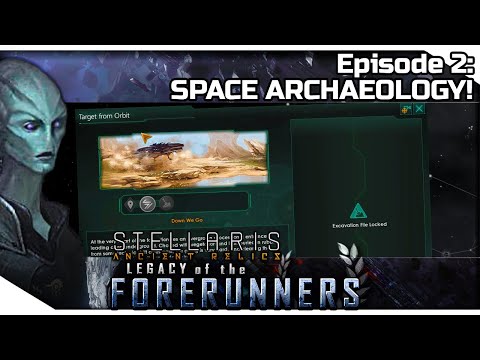 STELLARIS Ancient Relics — Legacy of the Forerunners 2 | 2.3.2 Wolfe Gameplay - SPACE ARCHAEOLOGY!