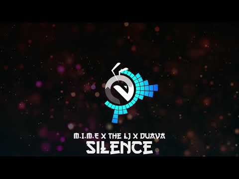Silence - M.I.M.E x The LJ x Duava