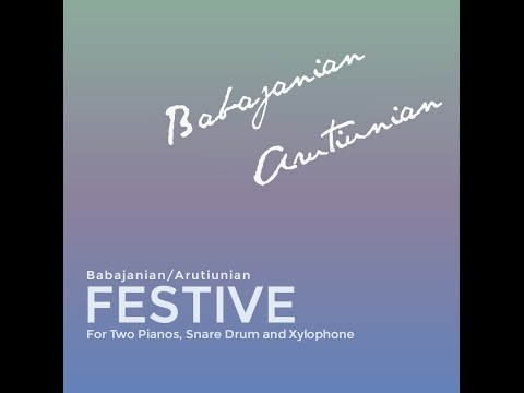 ALEXANDER ARUTIUNIAN - ARNO BABAJANIAN - FESTIVE