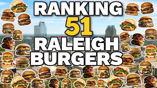 RANKING 51 BURGERS in the Raleigh North Carolina Area. BEST Burgers in Raleigh-Durham!