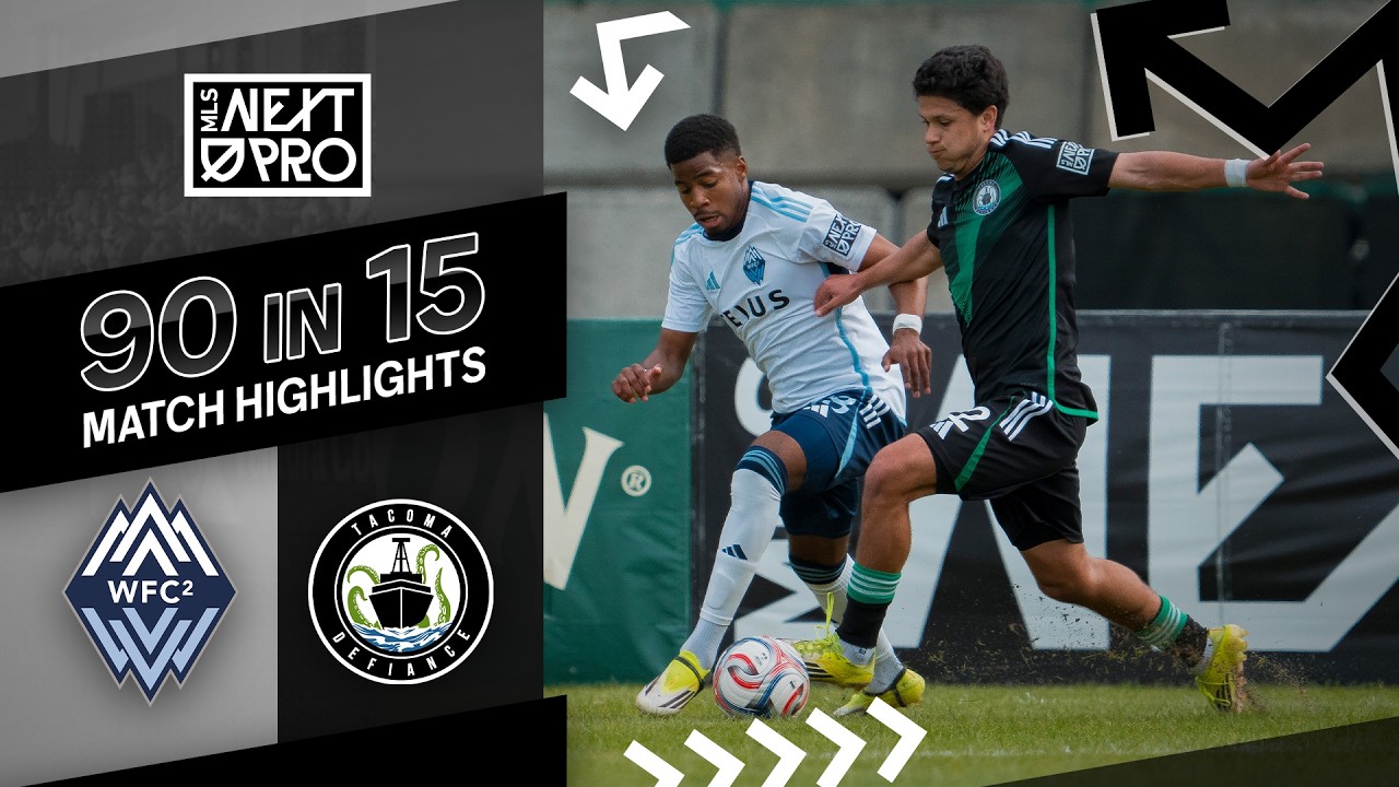 Vancouver Whitecaps  II vs Tacoma Defiance Highlights