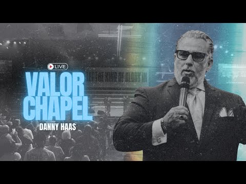 Armed And Dangerous - Danny Haas - Valor Chapel Live