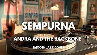 Download lagu Sempurna - Andra and The Backbone | Smooth Jazz Cover by The Vinyl mp3