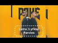 LETRA/Lyrics/Paroles - Loony Jonhson ft Djodje - Paké