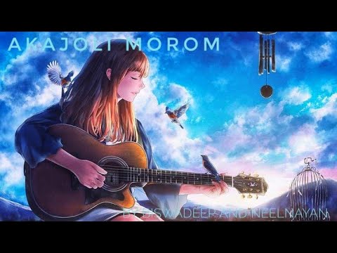 AKAJOLI MOROM || neelNayan & Biswadeep (official visualizer)