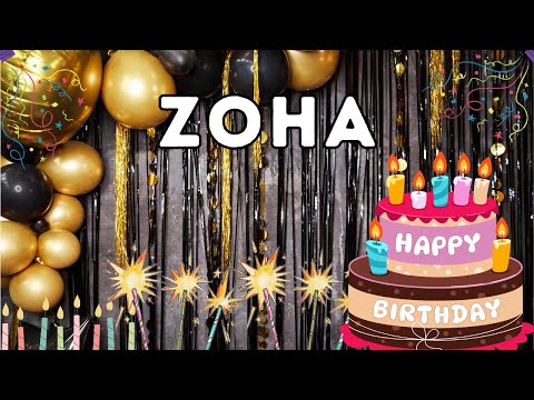 Happy Birthday Zoha, Birthday of Zoha, Best Birthday Wishes
