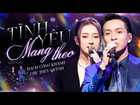 TÌNH YÊU MANG THEO - BẠCH CÔNG KHANH & CHU THÚY QUỲNH live at Mây Lang Thang Music