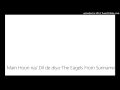 Main Hoon Na Dil De Diya The Eagels From Suriname
