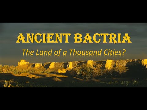Ancient Bactria: Land of a Thousand Cities?