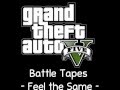 [GTA V Soundtrack] Battle Tapes - Feel the Same ...
