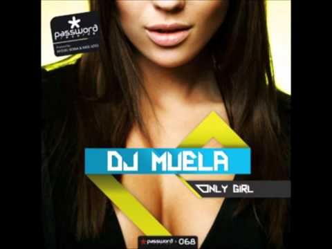 Dj Raúl Soto & Miguel Serna presents Dj muela   only girl