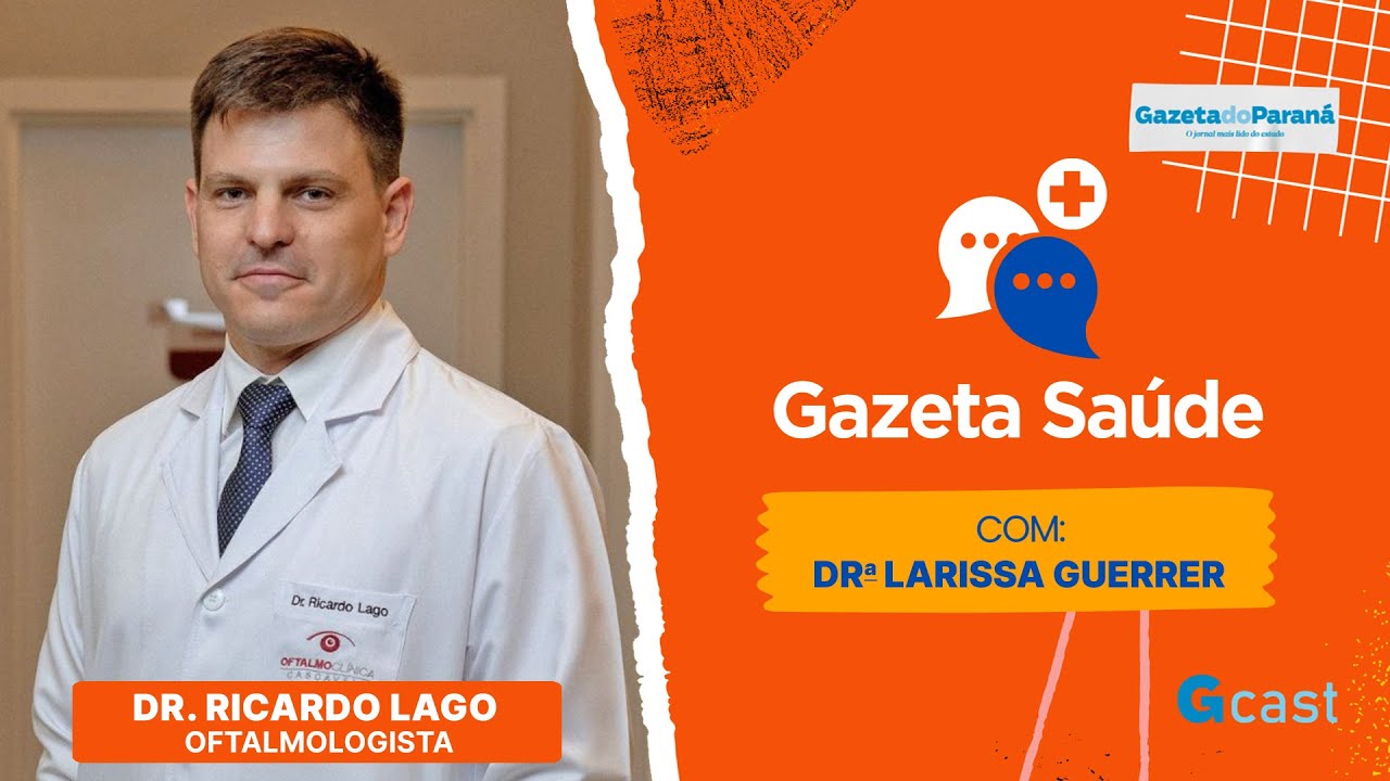 GAZETA SAÚDE – LARISSA GUERRER | Conjuntivite e alergia ocular com dr. Ricardo Lago