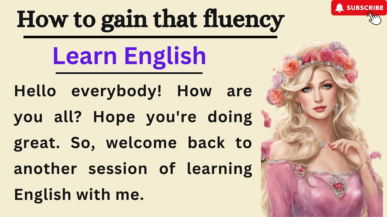 How To Learn English || Learn English Through Story || Graded Reader || How to gain that fluency.