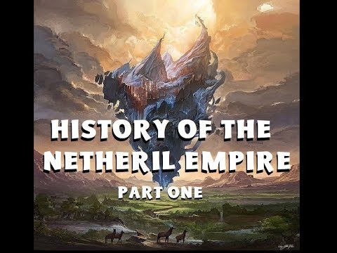 Dungeons and Dragons Lore: History of Netheril