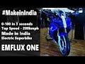 0-100 in 3 seconds!! 200kmph Top Speed!! Made in India Superbike Emflux One @ Auto Expo 2018