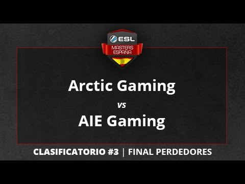 Arctic Gaming vs. AIE Gaming - Final Perdedores - ESL Masters CS:GO T1 Clasificatorio #3