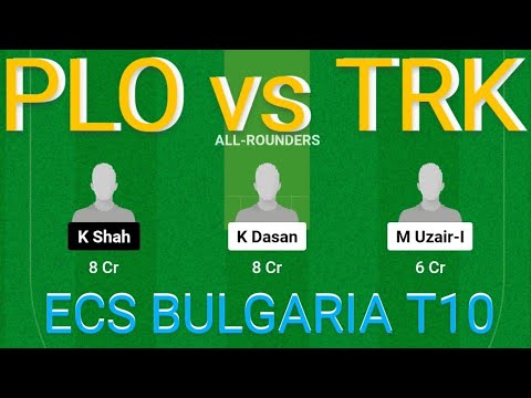 PLO vs TRK Dream11 Prediction | PLO vs TRK Dream11 Team | PLO vs TRK Dream11 | ECS BULGARIA T10 |