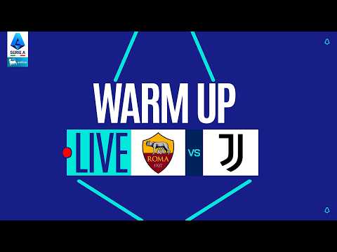 🔴 LIVE | Warm up | ROMA-JUVENTUS | Serie A Enilive 2025/26