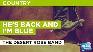 He&#39;s Back And I&#39;m Blue : The Desert Rose Band | Karaoke with Lyrics